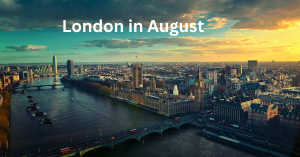 London in August